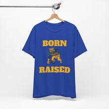 Load image into Gallery viewer, Born & Raised T-Shirt