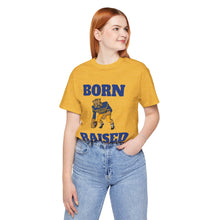 Load image into Gallery viewer, Born & Raised T-Shirt