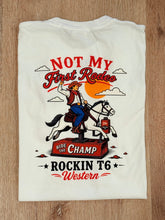 Load image into Gallery viewer, Not My First Rodeo T-Shirt